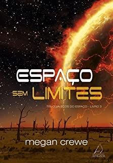 Espaço Sem Limites - Trilogia Ecos do Espaço Livro 3