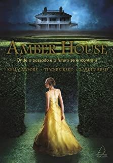 amber house: onde o passado e o futuro se encontram