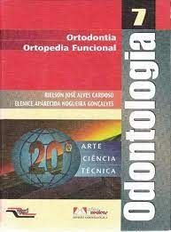 Ortodontia - Ortopedia funcional - odontologia vol. 7
