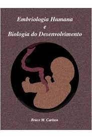 Embriologia Humana e Biologia do Desenvolvimento