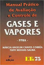 Manual Prático de Avaliação e Controle de Gases e Vapores
