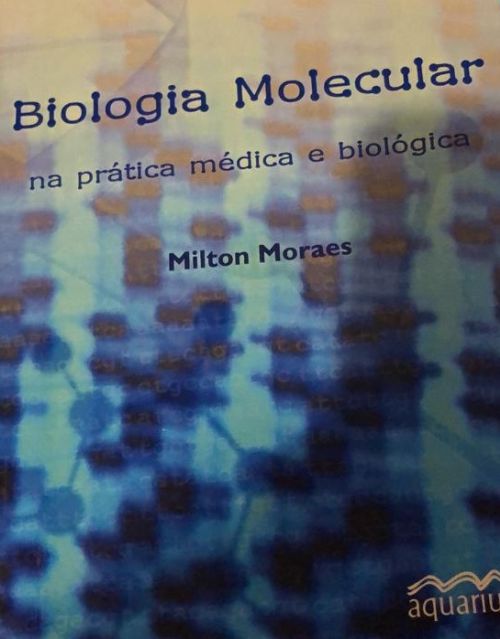 biologia molecular na pratica medica e biologica
