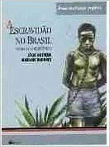 A Escravidão no Brasil