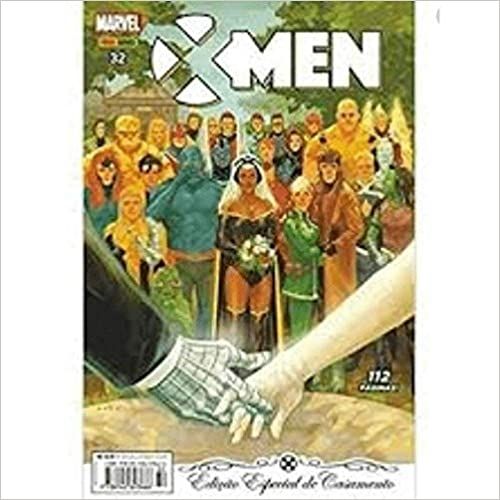 X-Men - Vol 32 - Marvel Ediçao Especial de Casamento