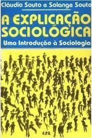 A Explicação Sociológica Uma Introdução à Sociologia