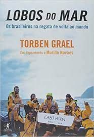 Lobos do Mar - Os brasileiros na regata de volta ao mundo