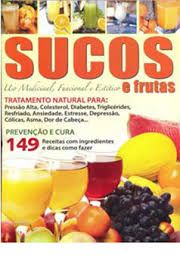 Sucos e Frutas - Uso Medicinal Funcional e Estético