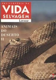 Enciclopedia da Vida Selvagem Animais do Deserto II