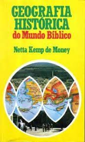Geografia Histórica Do Mundo Bíblico