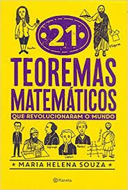 21 Teoremas Matemáticos Que Revolucionaram O Mundo