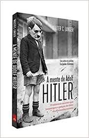 A Mente de Adolf Hitler