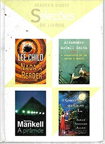 readers digest seleçoes de livros Nada a Perder / a Orquestra de La Salva o Mundo / A Pirâmide / A G