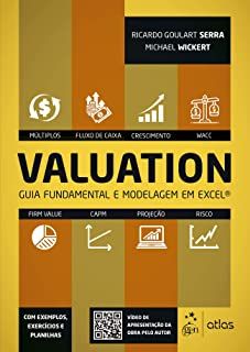Valuation - Guia Fundamental e Modelagem em Exce