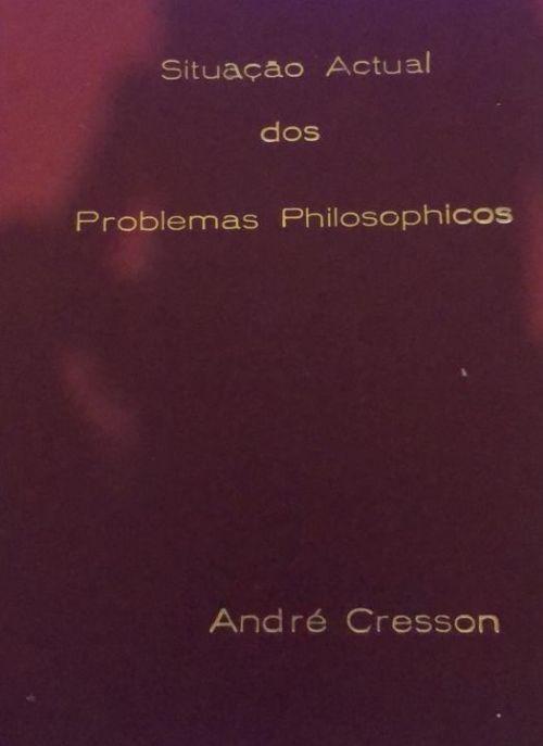 Situação Actual dos Problemas Philosophicos