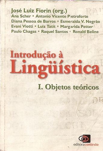 Introdução à Linguística - I Objetos Teóricos