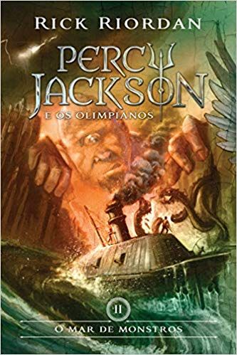O Mar de Monstros - Percy Jackson e os Olimpianos 2