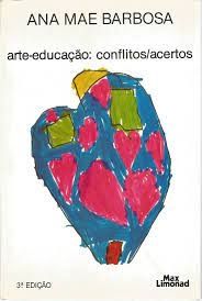 arte - educaçao: conflitos / acertos