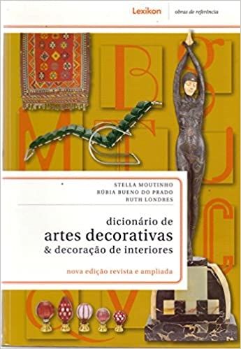 Dicionário de Artes Decorativas e Decoração de Interiores