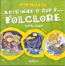 Beto Brasil em Adivinhe o que é... Folclore