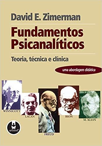 Fundamentos Psicanalíticos - Teoria, Técnica e Clínica