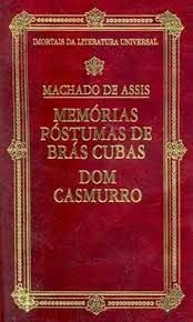 Memórias Póstumas de Brás Cubas Dom Casmurro