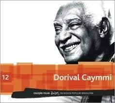 CD Dorival Caymmi Coleção Folha Raízes da MPB 12