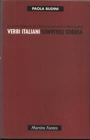 Verbi Italiani - Verbos Italianos : Manual Bilingue de Verbos Regulares e Irregulares