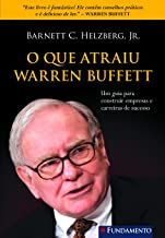 O Que atraiu Warren Buffett