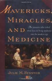 mavericks, miracles, and medicine