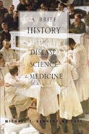 a brief history of disease, science & medicine