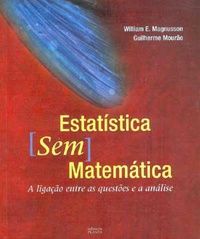estatística sem matemática: a ligação entre as questões e análise