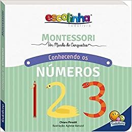 Escolinha Montessori - Meu Primeiro Livro... Conhecendo os Números
