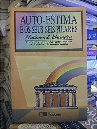 Auto-Estima e os seus seis pilares