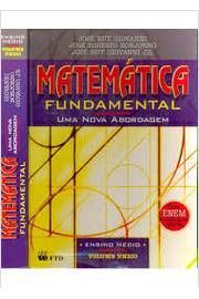 Matemática Fundamental - Uma Nova Abordagem - Vol. Único