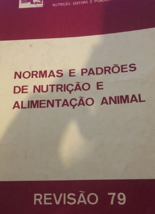 NORMAS E PADRÕES DE NUTRIÇÃO E ALIMENTAÇÃO ANIMAL
