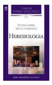 estudo sobre seitas e heresias heresiologia