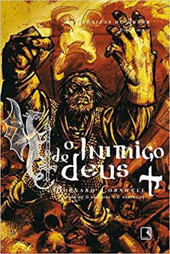 O Inimigo de Deus  - As Crônicas de Artur Vol. 2