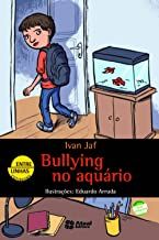 Bullying no Aquario - Col. Entre Linhas Cotidiano