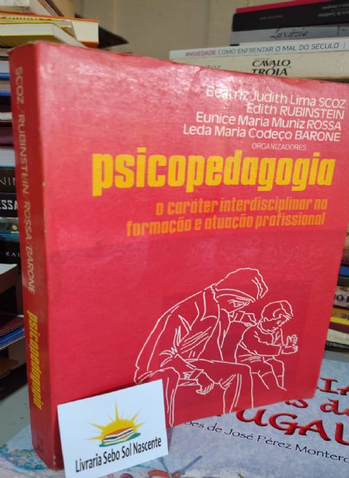 Psicopedagogia O Carater Interdisciplinar Na Formacao Atuacao Profissional