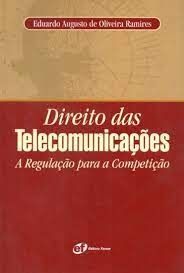 direito das telecomunicaçoes a regulaçao para a competiçao