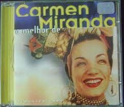 o melhor de Carmen Miranda