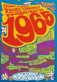 1965: o Ano Mais Revolucionário da Música