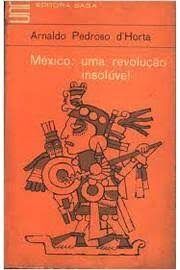 México: Uma Revolução Insolúvel