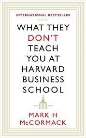 what they dont teach you at harvard business school