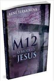 M12 o Modelo de Jesus