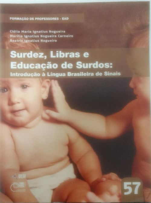 Surdez, Libras e Educação de Surdos: Introdução à língua brasileira de Sinais
