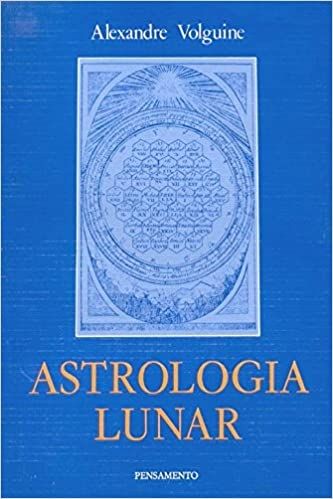 Astrologia lunar: ensaio de reconstituição do sistema astrológico antigo