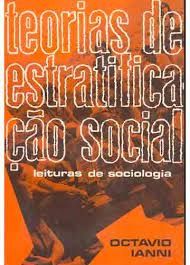 Teorias de Estratificação Social - Leituras de Sociologia