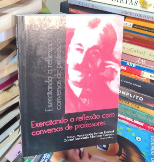Exercitando a Reflexão Com Conversas de Professores