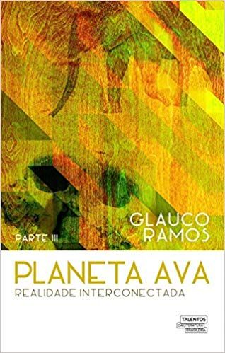 Planeta AVA: Realidade Interconectada Volume 3
